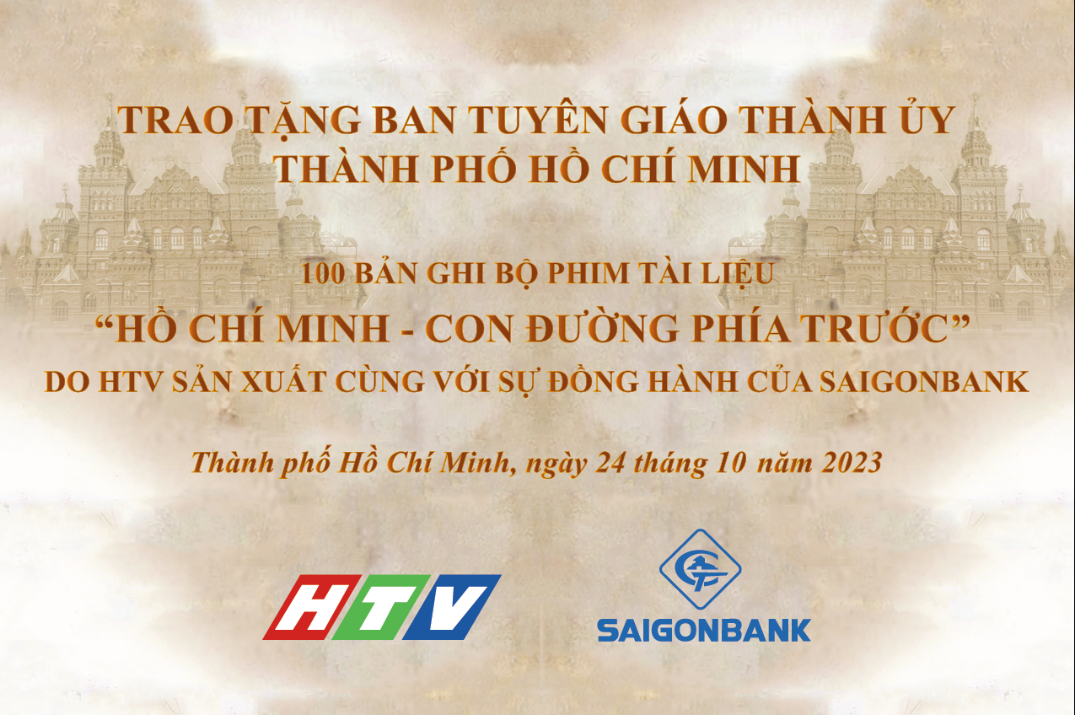 TRAO TẶNG BAN TUYÊN GIÁO THÀNH ỦY THÀNH PHỐ HỒ CHÍ MINH BẢN GHI PHIM TÀI LIỆU “HỒ CHÍ MINH – CON ĐƯỜNG PHÍA TRƯỚC”