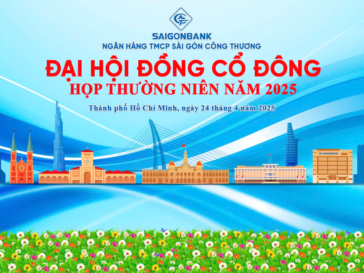 SAIGONBANK TỔ CHỨC HỌP ĐHĐCĐ THƯỜNG NIÊN NĂM 2025